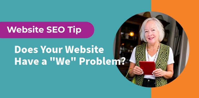 Does-Your-Website-Have-A-We-Problem Does Your Website Content Have a We Problem