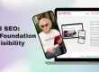 Good SEO The Foundation for Visibility